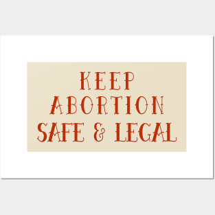 Keep Abortion Safe & Legal Posters and Art